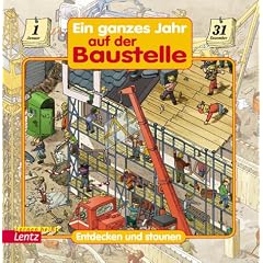 Ein ganzes Jahr auf der Baustelle: Entdecken und Staunen