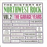 Image of The History of Northwest Rock, Vol. 2: The Garage Years