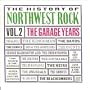 The History of Northwest Rock, Vol. 2: The Garage Years