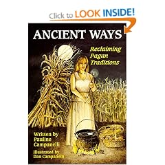 Ancient Ways: Reclaiming the Pagan Tradition (Llewellyn's Practical Magick)