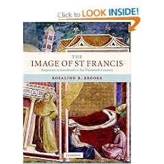 The Image of St Francis: Responses to Sainthood in the Thirteenth Century