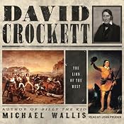 David Crockett: The Lion of the West | [Michael Wallis]
