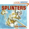 Splinters