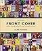 Front Cover: Great Book Jacket and Cover Design