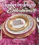 Kosher by Design Entertains: Fabulous Recipes for Parties and Every Day