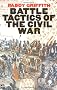 Battle Tactics of the Civil War (Yale Nota Bene)