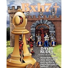 Bxh7: Master Both Sides of Chess' Most Useful Piece Sacrifice in 5 Easy Lessons and 116 Exercises