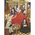 Medieval Medicine And the Plague (Medieval World) by Lynne Elliott