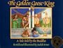 The Golden Goose King: A Tale Told by the Buddha