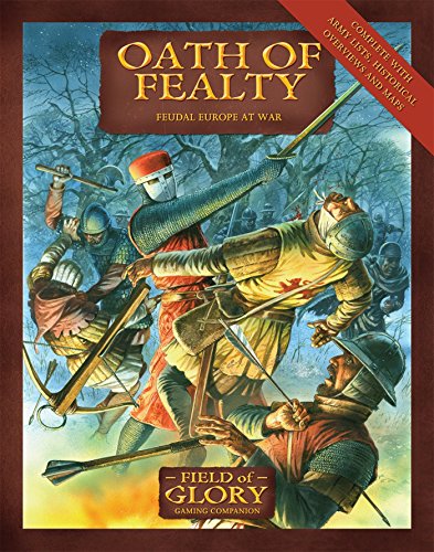 Oath of Fealty: Feudal Europe at War (Field of Glory)
