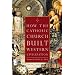 How the Catholic Church Built Western Civilization
