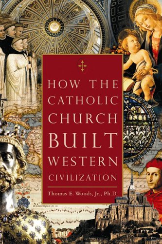 How the Catholic Church Built Western Civilization under Church History in The Books Store