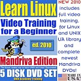 Learn Linux for a Beginner, Mandriva Edition. Includes Video Training & Two Certification Exams, Training Library, Installation and Printed Quick Reference Card. 5-disk DVD Set, Ed.2010