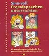 Sinn-voll Fremdsprachen unterrichten