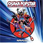 Osaka Popstar and the American Legends of Punk (Bonus DVD) by Osaka Popstar