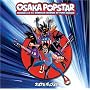 Osaka Popstar & the American Legends of Punk (Bonus DVD)