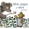 Mon papa et moi