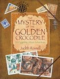 The Mystery of the Golden Crocodile: An Egyptian Maze Adventure (Explorers Club)