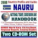 Books : 2008 Country Profile and Guide to Nauru- National Travel Guidebook and Handbook - U.S. Relations, World War II, Energy Department Radiation Measurements (Two CD-ROM Set)