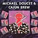 Michael Doucet & Cajun Brew [CD on Demand]
