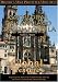 Global Treasures  CATHEDRAL OF SANTIAGO OF COMPOSTELA Spain