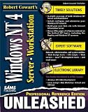 Robert Cowart's Windows Nt 4 Unleashed: Professional Reference Edition (Unleashed)