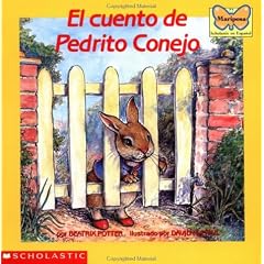El) Tale of Peter Rabbit, the (Cuento D E Pedrito Conejo = The Tale of Peter Rabbit (Mariposa Scholastic en Espanol)
