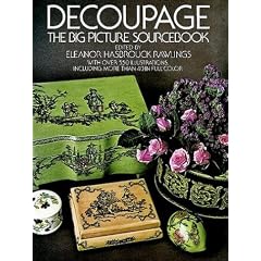 Decoupage: The Big Picture Sourcebook (Dover Pictorial Archives)