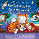 Say Goodnight to the Sleepy Animals!