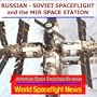 Russian - Soviet Spaceflight and the Mir Space Station (American space encyclopedia series)