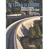 De l'eau � la lumi�re : Un si�cle d'�nergie hydro�lectrique en France