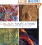 Collage Sourcebook: Exploring the Art and Technique of Collage