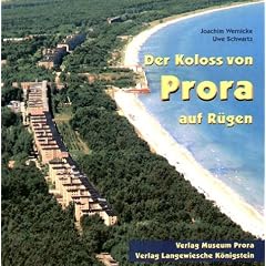 Der Koloss von Prora auf R�gen. Gestern - heute - morgen