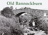Old Bannockburn