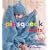 Pipsqueak Knits: 12 Deluxe QuickKnits for Your Baby & Toddler