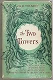 The Two Towers. Being the Second Part of The Lord of the Rings