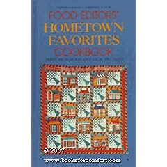Food Editors' Hometown Favorites Cookbook American Regional and Local Specialties