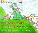 The Last Snake in Ireland: A Story About St. Patrick