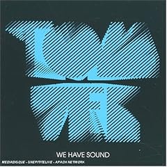 We Have Sound