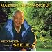 Meditation �ber die Seele. Laufzeit 60 min.