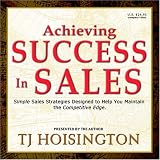 Review Hoisington Leadership International  / Achieving Success In Sales: Simple Sales Strategies Designed to Help You Maintain the Competitive Edge