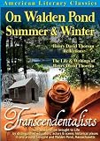 American Literary Classics - The Transcendentalists: On Walden Pond, Summer & Winter: Henry David Thoreau Reflections