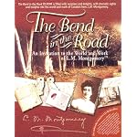 The Bend in the Road: An Invitation to the World and Work of L.M. Montgomery book cover
