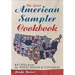 The Great American Sampler Cookbook: Recipes from the White House & Congress book cover