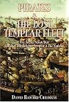 Pirates and the Lost Templar Fleet: The Secret Naval War Between the Knights Templar and the Vatican