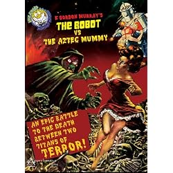 Robot Vs. The Aztec Mummy