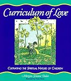Curriculum of Love: Cultivating the Spiritual Nature of Children