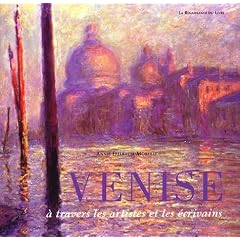 Venise � travers les artistes et les �crivains