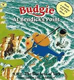 BUDGIE AT BENDICK'S POINT (Aladdin Picture Books)