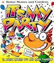 It's My Party: 12 Great Parties You Can Make Yourself